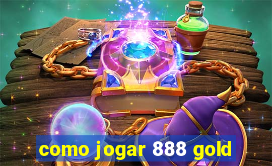 como jogar 888 gold